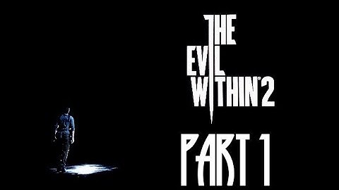 The Evil Within 2 | Part 1 | Nightmare Difficulty | Chapter 1: Into The Flame *Road to re4 Remake*