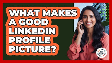 What Makes A Good LinkedIn Profile Picture?