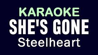 SHE'S GONE - Steelheart | KARAOKE