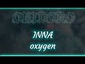 INNA Oxygen Lyrics mp3
