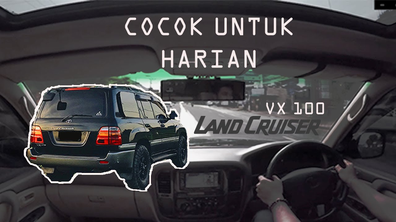 LAND CRUISER VX 100 UNTUK HARIAN  