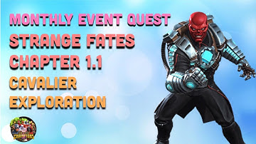 Mcoc - Monthly Event Quest : Strange Fates - Cavalier : Chapter 1.1 Exploration