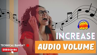 How to Increase Volume in Audacity || Audacity Amplify Effect