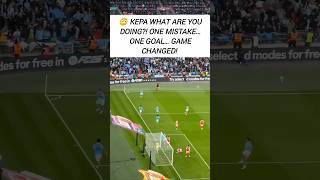 Kepa Arrizabalaga Horrible Mistake! Nico O'Reilly Goal vs Arsenal 🤦‍♂️⚽🔥 #shorts #arsenal #mancity