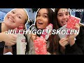 JULEHYGGE I SKOLEN, VLOGMAS DAG 10