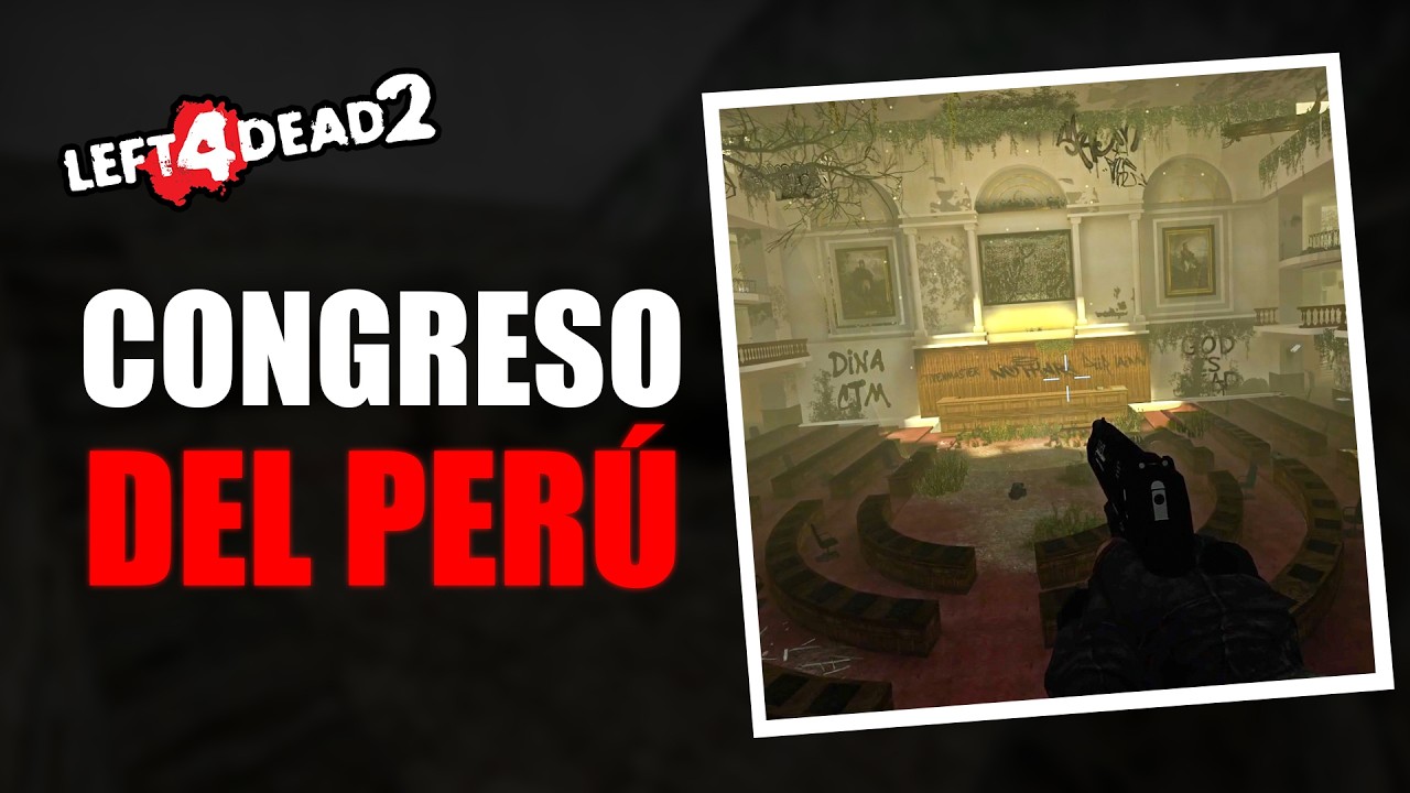 El CONGRESO PERUANO como nunca lo viste en LEFT 4 DEAD 2