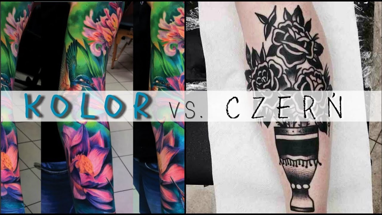 Tatuaż Kolorowy Vs Tatuaż Czarny Youtube