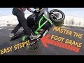 How to FOOT BRAKE Wheelie like a PRO! (Stunt Tutorial)