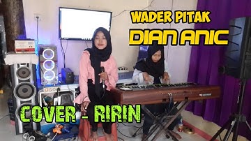 WADER PITAK DIAN ANIC - Cover RIRIN