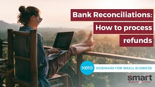 XERO How To: How To Process Refunds in Xero