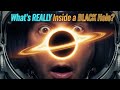 What's REALLY Inside a BLACK Hole?