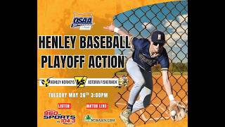 Henley Hornets vs Astoria Fishermen - OSAA Playoff Baseball - May 26 2026