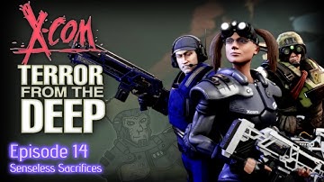 X-COM Terror from the Deep (OpenXCom) - Episode 14