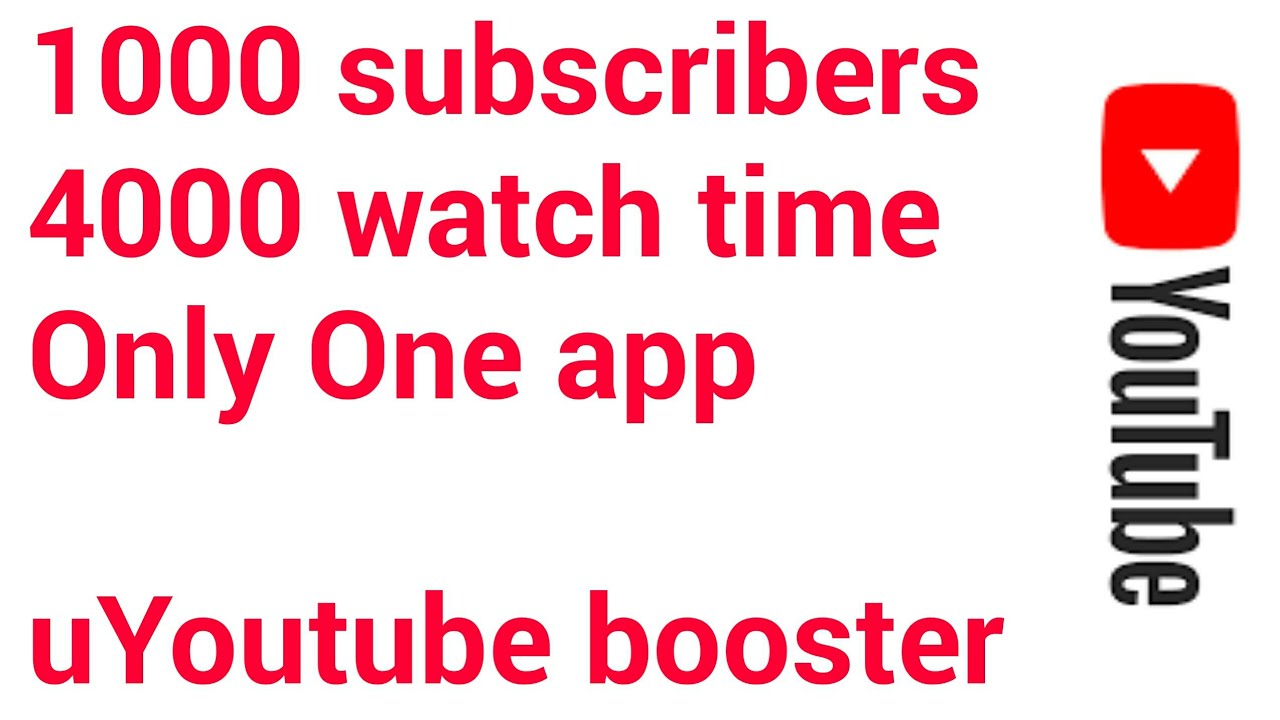 How to get 1000 Subscribers and 4000 hours watch time by only one app ...