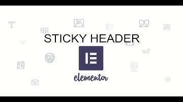 Sticky Header with Elementor | Elementor Sticky Section