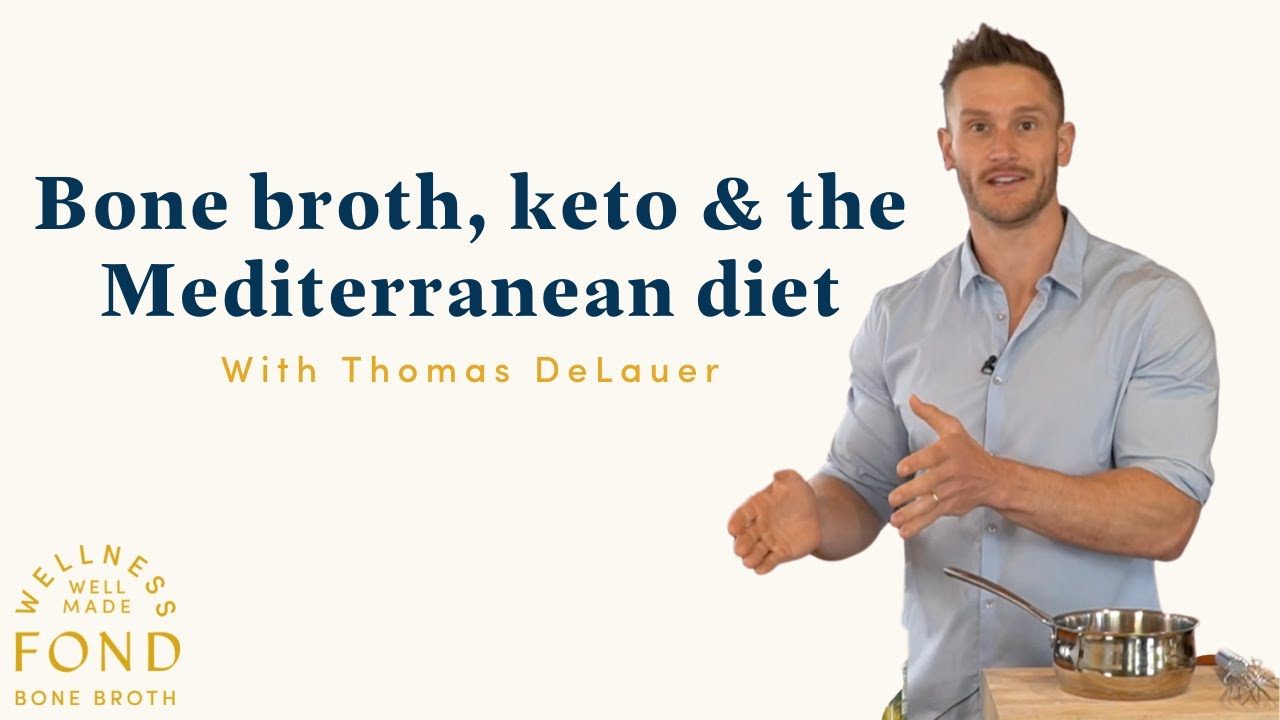 FOND bone broth, keto & the Mediterranean diet with Thomas DeLauer