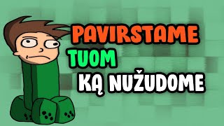 MINECRAFT BET KĄ NUŽUDYSI TUO PATAPSI!