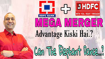 HDFC BANK & HDFC LTD MERGER STORY | EXPLAINED Why The MEGA MERGING..? | Advantage Or Disadvantage ?