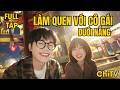 FULL TẬP | Làm Quen Với Cô Gái Dưới Nắng ☀️ | Cuộc Gặp Gỡ Bất Ngờ | ChiTV