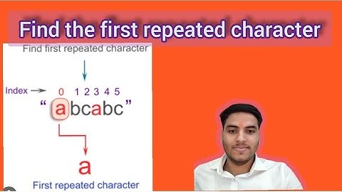 Find First repeated character GFG SDE sheet