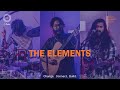 The elements  mantra live sessions  mantra studios