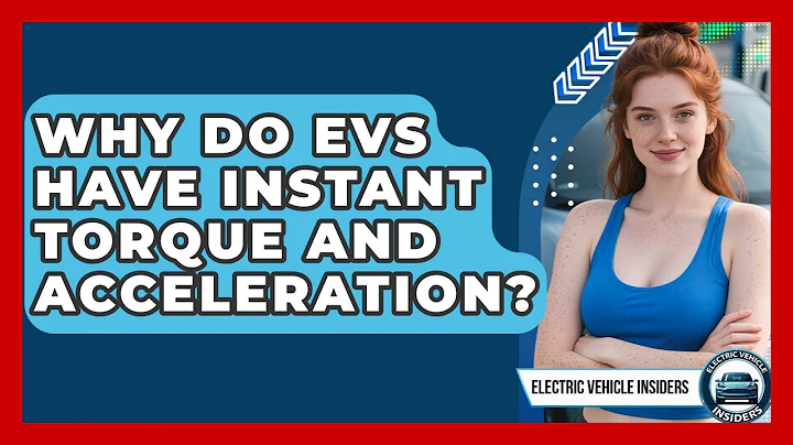 Why Do EVs Have Instant Torque And Acceleration? - Electric Vehicle Insiders