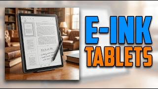 TOP 5 Best E-Ink Tablets For Reading & Note-Taking 2026 | E-Ink Tablets Ranked From Best To Worst