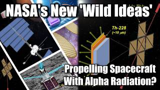 NASA Is Giving Money To Develop These Insane New Technologies by Scott Manley 216,771 views 3 months ago 24 minutes