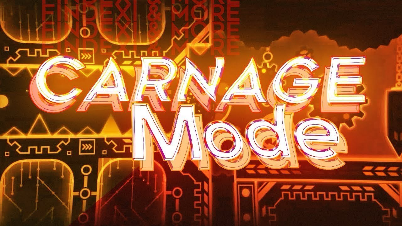[МОЕ САМОЕ МУЧИТЕЛЬНОЕ ПРОХОЖДЕНИЕ] Carnage Mode 100% by Findexi and more | Geometry Dash 2.2