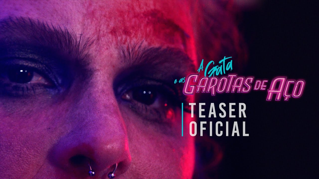 A Gata e as Garotas de Aço | Teaser Oficial