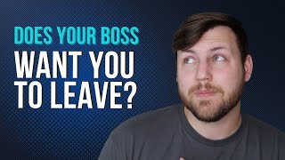 Signs Your Boss Wants You To Leave