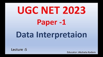 Data Interpretation for UGC-NET 2023 | Bar Graphs, Pie Charts, Tables For paper-1 | Lecture-5