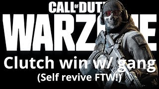 COD WARZONE - Clutch win w/ gang (Self revive FTW!)
