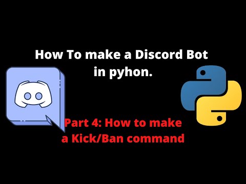 Making a Discord Bot Part 4 Kick/Ban command