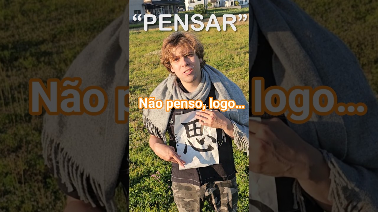 Tu pensa? 思 Origem do hanzi / kanji de pensar e sentir!