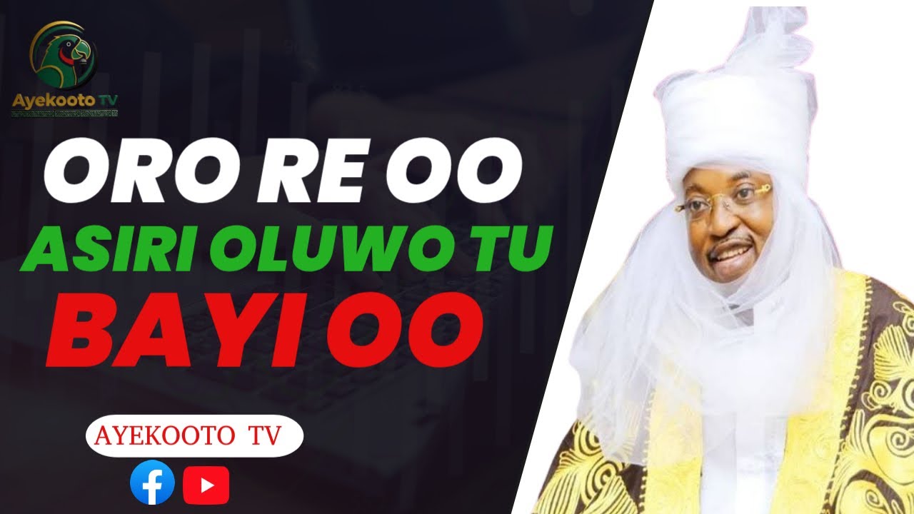 ORO TI BEYIN YO BAYI ASIRI OLUWO TI TU BAYI