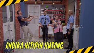 Andhika Nitip Kunci Kost Sekaligus Minta Bayarin Hutangnya | MOMEN KOCAK LAPOR PAK! (01/11/24)
