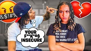 Calling My Girlfriend “INSECURE” PRANK To See Her Reaction...*NEVER AGAIN*