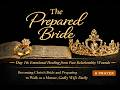 The Prepared Bride Prayer | Day 16: Emotional Healing from Past Relationship Wounds