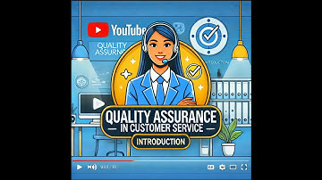 Introduction to Quality Assurance in Customer Service | What You Need to Know to Get Started!