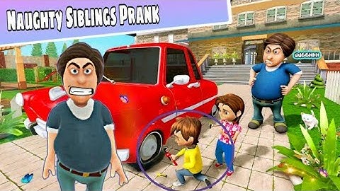 Dad At Home : Naughty Siblings Prank Games - Full GamePlay Walkthrough All Levels  (Android,iOS)