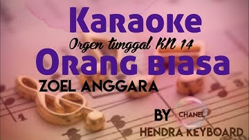 Karaoke Orang biasa(Zoel Anggara)orgen tunggal KN 14