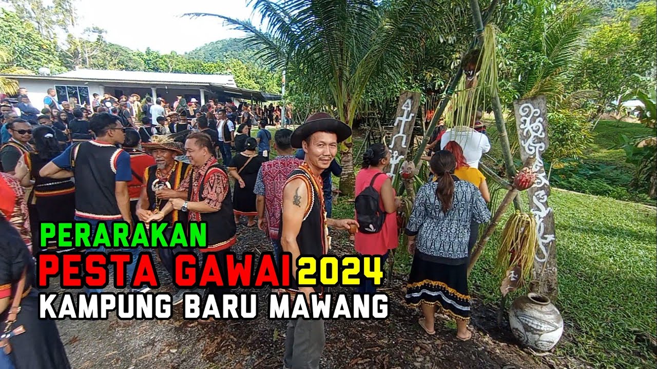 PERARAKAN PESTA GAWAI 2024 KAMPUNG BARU MAWANG , SERIAN , SARAWAK