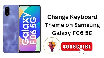How to Change Keyboard Theme on Samsung Galaxy F06 / F06 5G