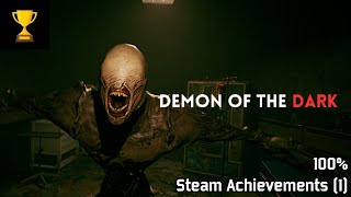 Demon Of The Dark | Steam Achievements (1), 100%