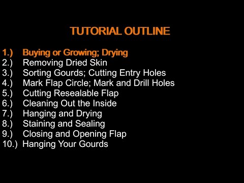 Part 1 - BUYING OR GROWING; DRYING - Birdhouse Gourd Tutorial
