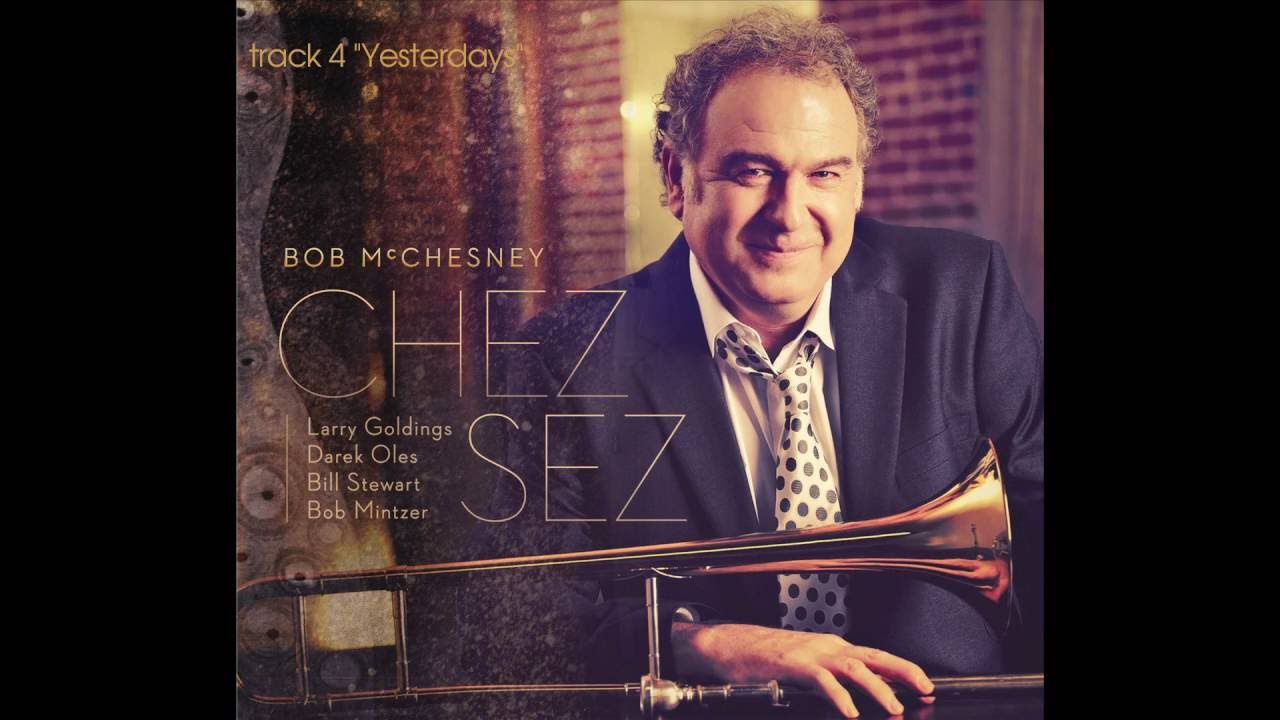 "Yesterdays" by Bob McChesney