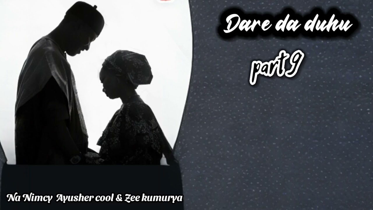Dare da duhu part 9