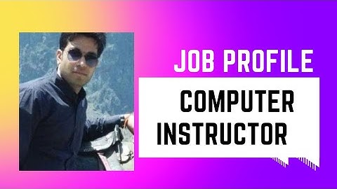 Rajasthan Computer Instructor 2023 latest Update: Job Profile