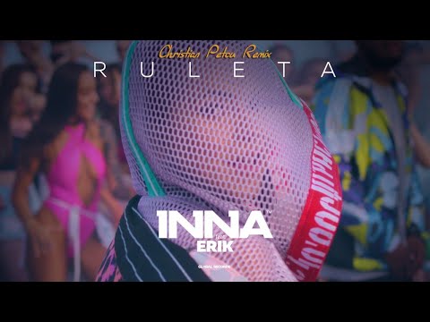 INNA - Ruleta (feat. Erik) | Christian Petcu Remix